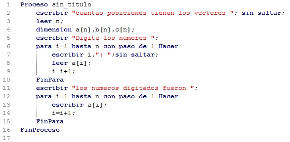 Algoritmo que carga un vector de N posiciones y luego muestra los datos ingresados.    NOTA: los vectores b[n] y c[n] no son necesarios